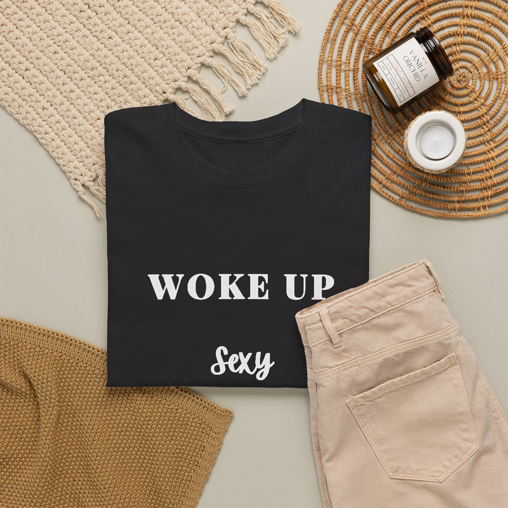 Woke Up Sexy As Hell Again Tee
